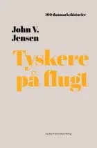 Tyskere på flugt af John V. Jensen
