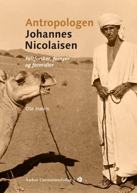 Antropologen Johannes Nicolaisen af Ole Høiris