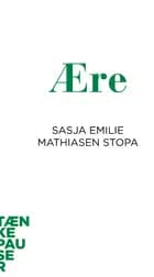 Ære af Sasja Emilie Mathiasen Stopa