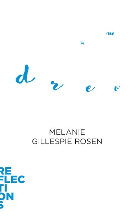 Dreams af Melanie Gillespie Rosen
