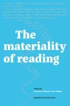 The materiality of reading af Theresa Schilhab og Sue Walker