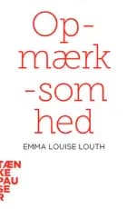 Opmærksomhed af Emma Louise Louth