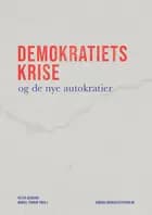 Demokratiets krise og de nye autokratier af Peter Seeberg