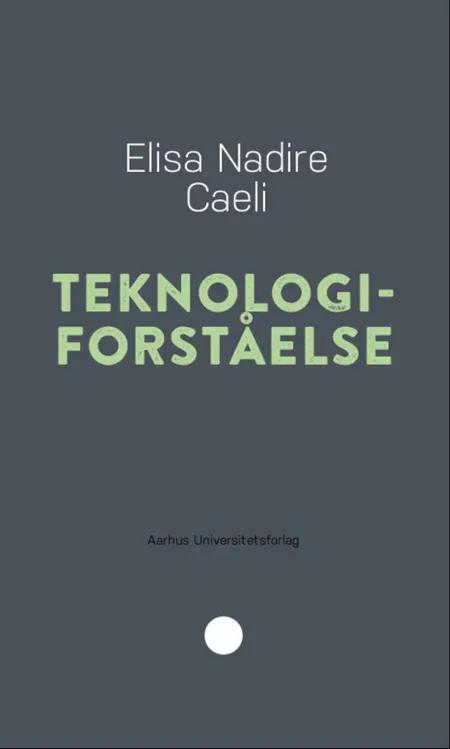 Teknologiforståelse af Elisa Nadire Caeli