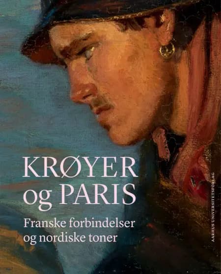Krøyer og Paris af Mette Harbo Lehmann