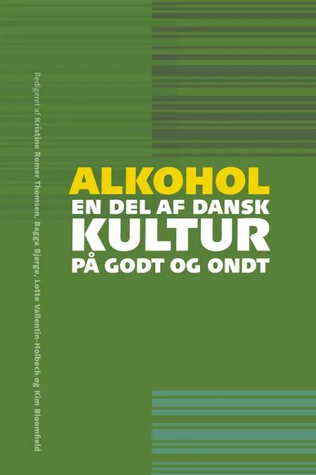 Alkohol - en del af dansk kultur på godt og ondt af Jonas Strandholdt Bach
