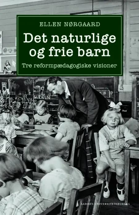 Det naturlige og frie barn af Ellen Nørgaard