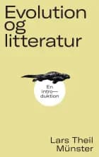 Evolution og litteratur af Lars Theil Münster