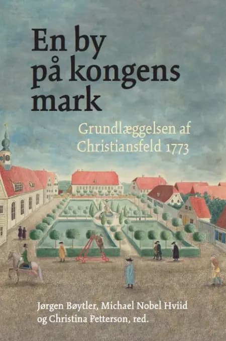 En by på kongens mark af Jørgen Bøytler
