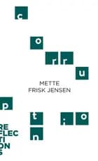 Corruption af Mette Frisk Jensen