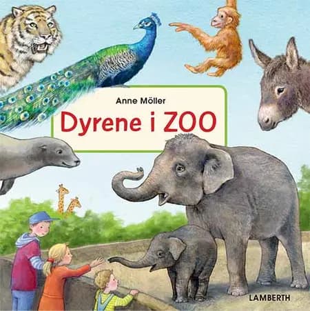 Dyrene i Zoo af Anne Möller