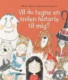 Vil du tegne en anden historie til mig? af Olivier Dupin