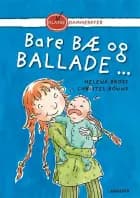 Bare bæ og ballade ... af Helena Bross