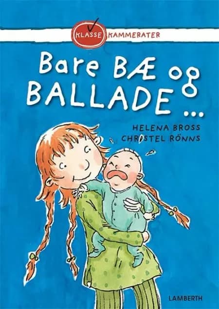 Bare bæ og ballade ... af Helena Bross