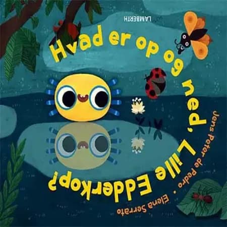 Hvad er op og ned, Lille Edderkop? af Jens Peter de Pedro
