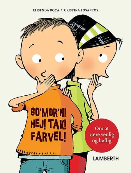 Go'mor'n! Hej! Tak! Farvel! af Elisenda Roca
