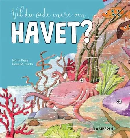Vil du vide mere om havet? af Núria Roca