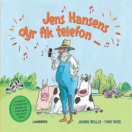 Jens Hansens dyr fik telefon ... af Jeanne Willis