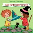 Trylle-Trunte husker at takke af Lena Lamberth