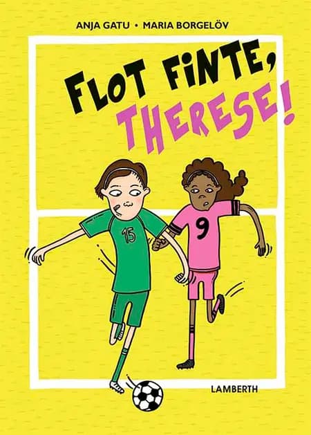 Flot finte, Therese! af Anja Gatu