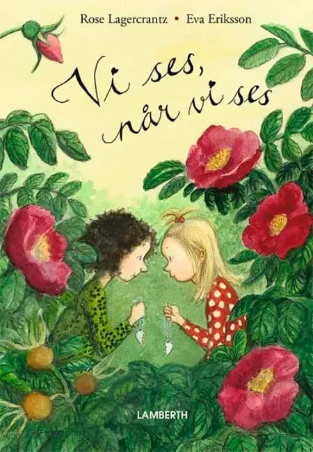 Vi ses, når vi ses af Rose Lagercrantz