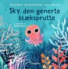 Sky, den generte blæksprutte af Hanna Müller og Hannah Stollmayer og Carla Swiderski