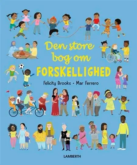 Den store bog om forskellighed af Felicity Brooks