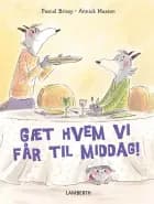 Gæt hvem vi får til middag! af Pascal Brissy