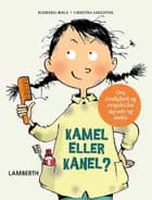 Kamel eller kanel? af Elisenda Roca