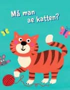 Må man ae katten? af Natasja Holtfreter