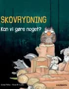 Skovrydning - Kan vi gøre noget?