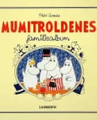 Mumitroldenes familiealbum af Päivi Arenius