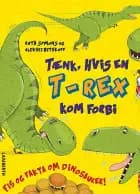 Tænk, hvis en T-rex kom forbi af Ruth Symons