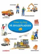 Kom og kig på byggepladsen af Julia Hofmann