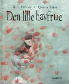 Den lille havfrue (genfortalt og forkortet) af H.C. Andersen og Lena Lamberth