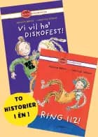 Vi vil ha' diskofest! og Ring 112! af Helena Bross