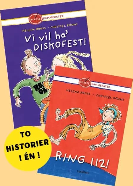 Vi vil ha' diskofest! og Ring 112! af Helena Bross