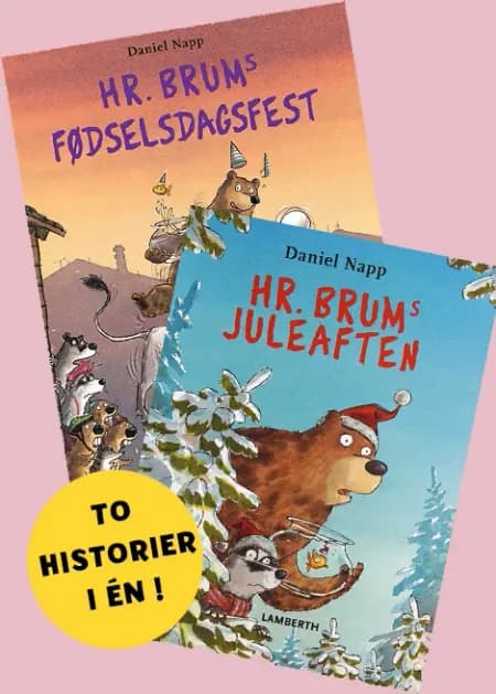 Hr. Brums fødselsdagsfest og Hr. Brums juleaften af Daniel Napp