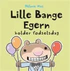 Lille Bange Egern holder fødselsdag af Mélanie Watt