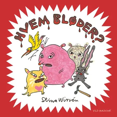Hvem bløder? af Stina Wirsén