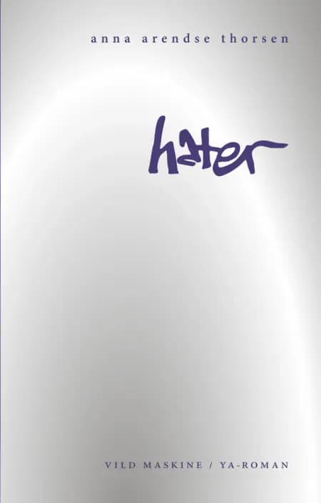 Hater af Anna Arendse Thorsen