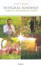 Integral Sundhed af Elliott S. Dacher