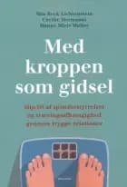 Med kroppen som gidsel