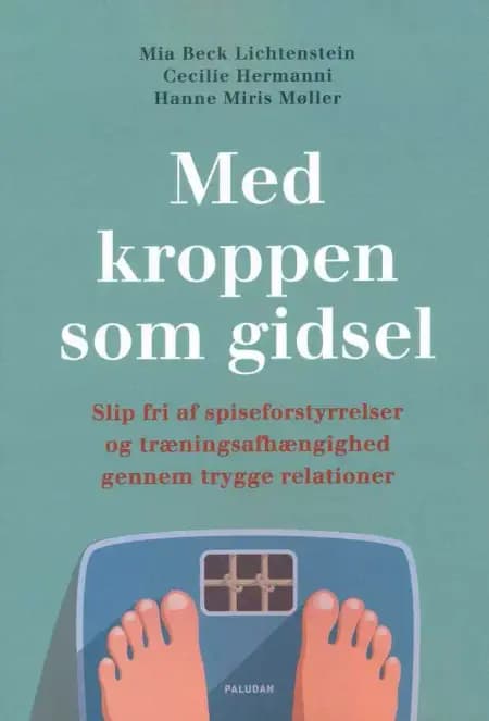 Med kroppen som gidsel af Cecilie Hermanni