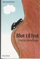 Blot til lyst af Hans-Henrik Ekner