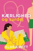 Kærlighed og surdej af Klara Witt