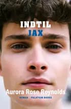 Indtil Jax af Aurora Rose Reynolds