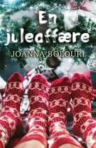 En juleaffære af Joanna Bolouri