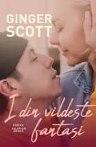 I din vildeste fantasi af Ginger Scott