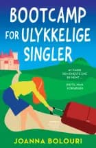 Bootcamp for ulykkelige singler af Joanna Bolouri